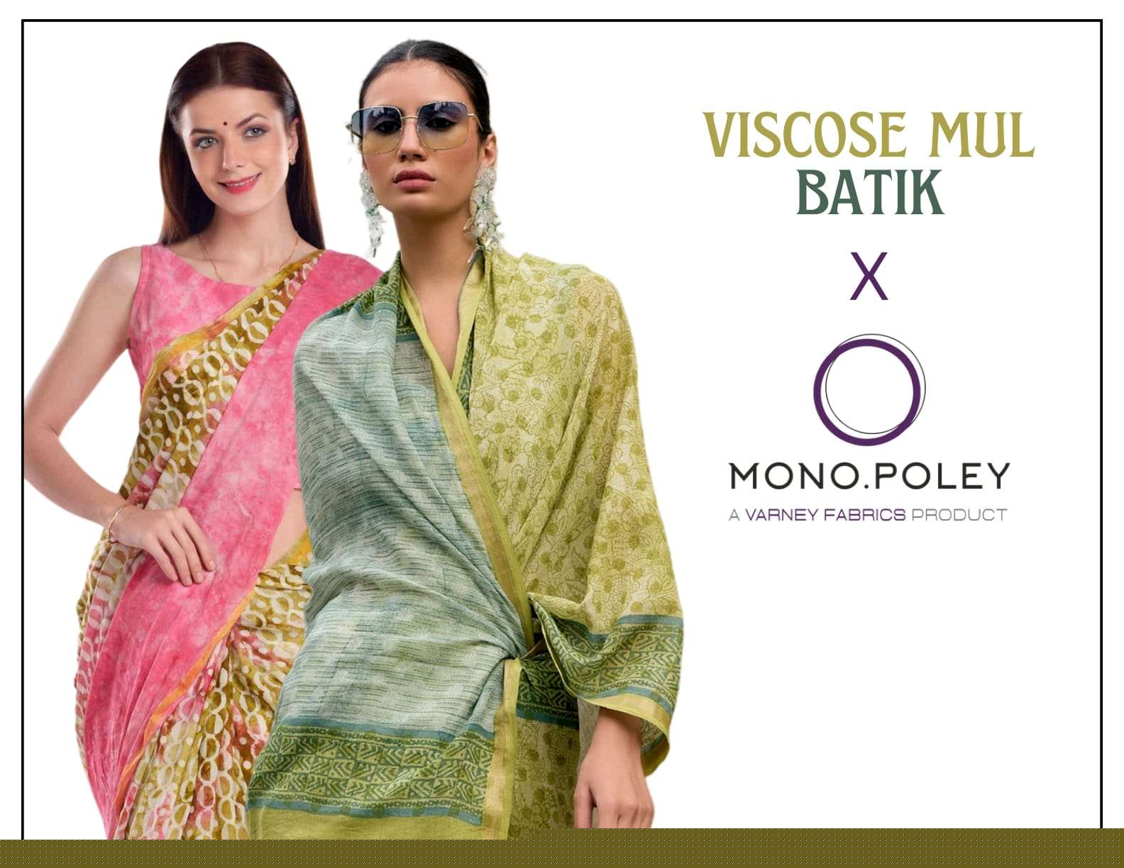 MONO POLEY VISCOSE MUL BATIK PRINTED FANCY LOOK SAREE 